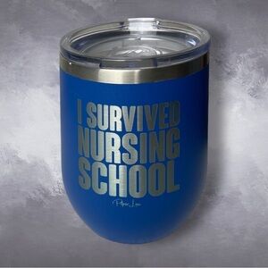 POLAR Camel I SURVIVED NURSING SCHOOL 12 oz Wine Tumbler Blue Silver